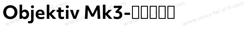 Objektiv Mk3字体转换